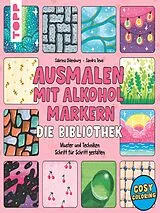 E-Book (pdf) Ausmalen mit Alkoholmarkern - die Bibliothek von Sabrina Oldenburg, Sandra Tews