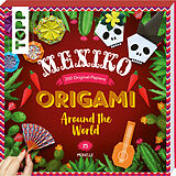Kartonierter Einband Origami Around the World - Mexiko von Joséphine Cormier