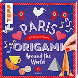 Kartonierter Einband Origami Around the World - Paris von Joséphine Cormier
