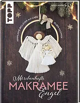 Fester Einband Märchenhafte Makramee-Engel von Denisa Minárová