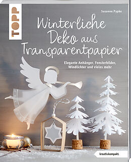 Kartonierter Einband Winterliche Deko aus Transparentpapier von Susanne Pypke