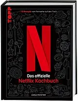 Fester Einband Netflix: Das offizielle Kochbuch von Anna Painter