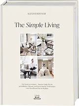 Fester Einband The Simple Living. Von Alexander Paar (@alexanderpaar). von Alexander Paar