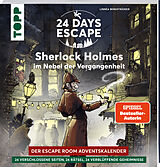 Kartonierter Einband 24 DAYS ESCAPE  Der Escape Room Adventskalender: Sherlock Holmes im Nebel der Vergangenheit (SPIEGEL Bestseller-Autorin) von Linnéa Bergsträsser