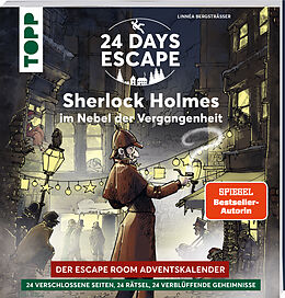 Kartonierter Einband 24 DAYS ESCAPE  Der Escape Room Adventskalender: Sherlock Holmes im Nebel der Vergangenheit von Linnéa Bergsträsser