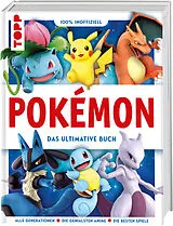 Fester Einband Pokémon. Das ultimative Buch. 100% inoffiziell. Enzyklopädie & Fanbuch. von frechverlag