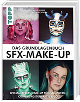 Fester Einband Das Grundlagenbuch SFX-Make-up von Jennifer Brinker