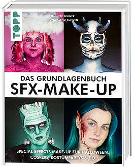 Fester Einband Das Grundlagenbuch SFX-Make-up von Jennifer Brinker