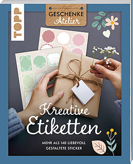 Kartonierter Einband (Kt) Geschenkeatelier. Kreative Etiketten von frechverlag