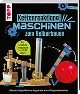 Kartonierter Einband Kettenreaktions-Maschinen zum Selberbauen von Paul Long