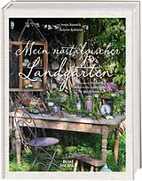 Fester Einband Mein nostalgischer Landgarten von Sonja Bannick, Stefanie Rathjens