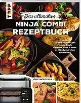 Kartonierter Einband Das ultimative Ninja Combi Rezeptbuch von frechverlag