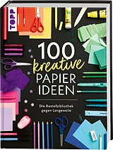 Fester Einband 100 kreative Papierideen von frechverlag