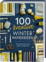 Fester Einband 100 kreative Winter-Papierideen von frechverlag