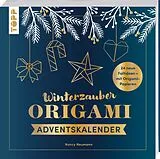 Kartonierter Einband Winterzauber. Origami-Adventskalender. von Nancy Neumann