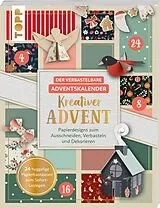Kartonierter Einband Der verbastelbare Adventskalender: Kreativer Advent. Papierdesigns zum Ausschneiden, Verbasteln und Dekorieren. von Louise Lindgrün