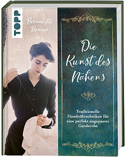 Fester Einband Die Kunst des Nähens von Bernadette Banner