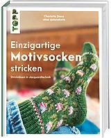 Fester Einband Einzigartige Motivsocken stricken von Charlotte Stone