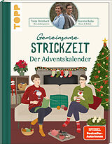 Fester Einband Gemeinsame Strickzeit. Der Adventskalender von Tanja Steinbach, Kerstin Balke