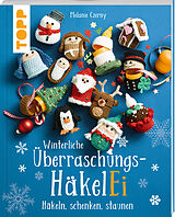 Kartonierter Einband Winterliche Überraschungs-HäkelEi (kreativ.kompakt.) von Melanie Czerny