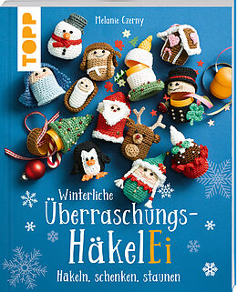 Kartonierter Einband Winterliche Überraschungs-HäkelEi (kreativ.kompakt.) von Melanie Czerny