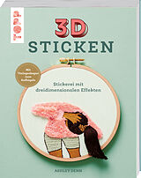 Kartonierter Einband (Kt) 3D Sticken von Ashley Denn