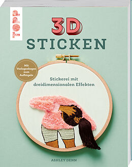 Kartonierter Einband (Kt) 3D Sticken von Ashley Denn
