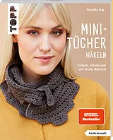 Kartonierter Einband Mini-Tücher häkeln (kreativ.kompakt.) von Veronika Hug