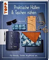 Kartonierter Einband Praktische Hüllen und Taschen nähen von Olga Landel