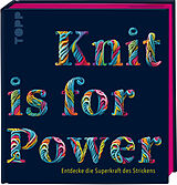 Fester Einband Knit is for Power - Limitierte Special Edition von Kerstin Balke, Melanie Berg, Johanna Böhme