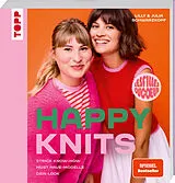Kartonierter Einband Happy Knits von Lilly Schwarzkopf, Julia Schwarzkopf