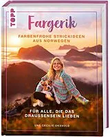 Fester Einband Fargerik - Farbenfrohe Strickideen aus Norwegen von Une Cecilie Oksvold