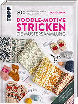 Fester Einband Doodle-Motive stricken. Die Mustersammlung von Jamie Lomax