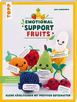 Kartonierter Einband Emotional Support Fruits von Jana Ganseforth