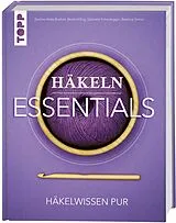 Fester Einband Häkeln Essentials von Eveline Hetty-Burkart, Beate Hilbig, Béatrice Simon