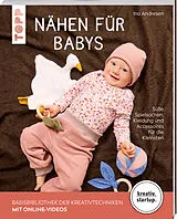 Kartonierter Einband Nähen für Babys (kreativ.startup.) von Ina Andresen