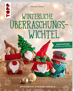 Kartonierter Einband Winterliche Überraschungswichtel von Melanie Czerny