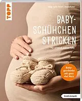 Kartonierter Einband Baby-Schühchen stricken (kreativ.kompakt.) von Helga Spitz, Renate Demmelhuber