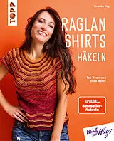 Kartonierter Einband Raglan-Shirts häkeln von Veronika Hug
