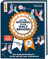 Fester Einband Auf die Socken, fertig, Weltrekord! von Susanne Oswald, Veronika Hug