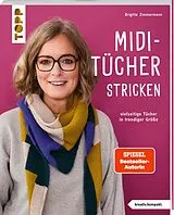 Kartonierter Einband Midi-Tücher stricken (kreativ.kompakt.) von Brigitte Zimmermann