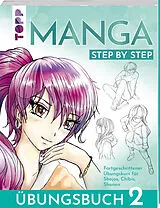 Kartonierter Einband Manga Step by Step Übungsbuch 2 von Gecko Keck