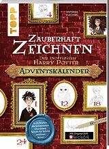 Kartonierter Einband Zauberhaft Zeichnen. Der inoffizielle Harry Potter Adventskalender von Antonia Flechsig