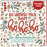 Kartonierter Einband Colorful Christmas - Du hattest mich beim Hohoho von Kirsten Albers