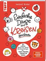 Kartonierter Einband Einfache Dinge aus Kreisen zeichnen von Nadine Roßa