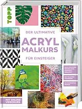 Fester Einband Der ultimative ACRYLMALKURS für Einsteiger von frechverlag