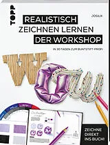Kartonierter Einband WOW! Realistisch zeichnen lernen - der Workshop von Josilix