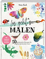 Kartonierter Einband Los geht's: Malen von Moira Clinch