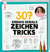 Kartonierter Einband 307 einfach geniale Zeichentricks von Amanda Piniecka