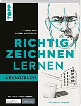 Kartonierter Einband Richtig zeichnen lernen. Übungsbuch von Andreas Modzelewski